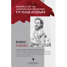 Memórias de um antropólogo brasileiro em plena ditadura