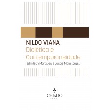 Nildo Viana – Dialética e Contemporaneidade