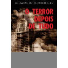 O Terror Depois de Tudo