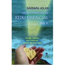 Apontamentos de Reiki Essencial Nível II