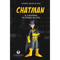 Chatman e a epidemia da praga maldita