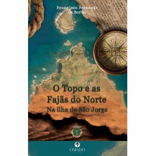 O Topo e as Fajãs do Norte