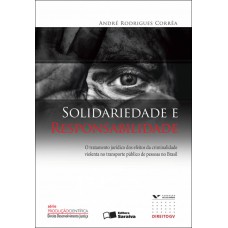 Solidariedade e responsabilidade - 1ª edição de 2009