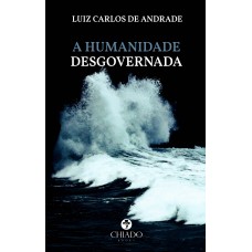 A humanidade desgovernada