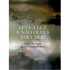 Leva a luz e não olhes para tras