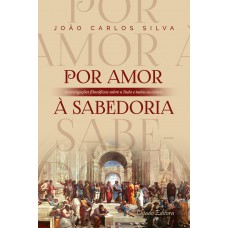 Por Amor à Sabedoria