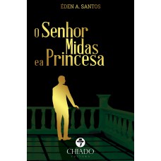 O Senhor Midas e a Princesa