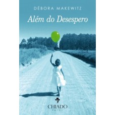 Além do desespero