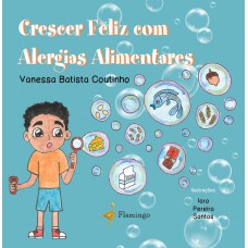 Crescer Feliz com Alergias Alimentares