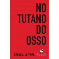 No Tutano do Osso