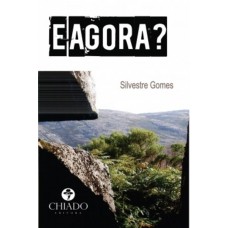 E Agora?