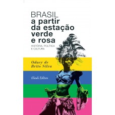 Brasil a Partir da Estação Verde e Rosa