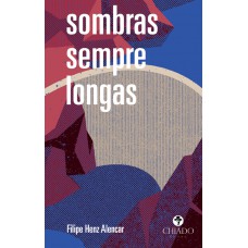 Sombras sempre longas