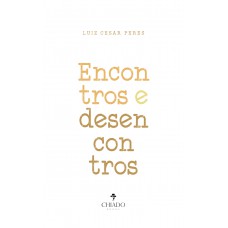 Encontros e desencontros