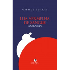 Lua Vermelha de Sangue e outras Luas