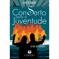 Conserto Para a Juventude – Pais No Comando