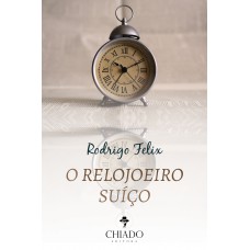 O Relojoeiro Suíço