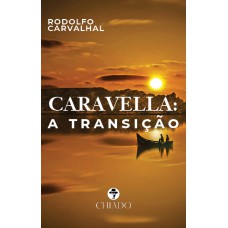 Caravella: A Transição