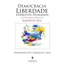 Democracia, Liberdade e Direitos Humanos: os postulados teóricos de Amartya Sen