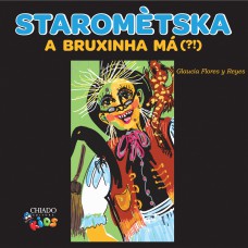 Staromètska – A Bruxinha Má (?!)