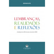 Lembranças, realidades e reflexões
