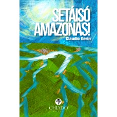 Setáisó Amazonas!