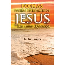 Jesus: luz, amor e esperança