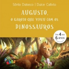 Augusto - O garoto que viveu com os dinossauros