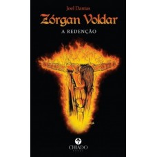 ZÓRGAN VOLDAR, A REDENÇÃO