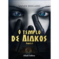 O Templo De Aiakos - Parte I