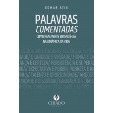 Palavras comentadas - como realmente entendê-las na dinâmica da vida