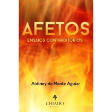 Afetos: Ensaios contraditórios