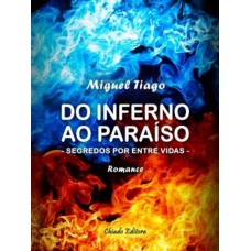 Do Inferno ao Paraíso