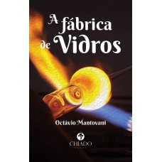 A fábrica de vidros