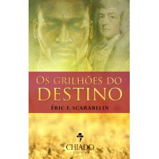 O Grilhões do Destino