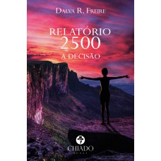 Relatório 2500 - A decisão