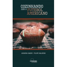 Cozinhando com o futebol americano