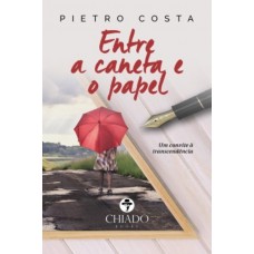 Entre a caneta e o Papel