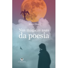 Nas mágicas asas da poesia