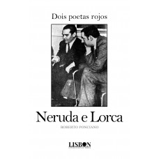 Dois poetas rojos: Neruda e Lorca