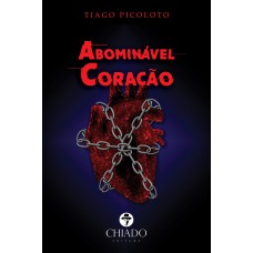 ABOMINÁVEL CORAÇÃO