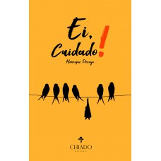 Ei, Cuidado!