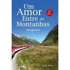 Um Amor Entre as Montanhas - 2ª Edição