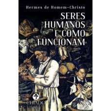 Seres Humanos e Como Funcionam