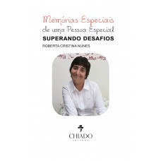 Memórias especiais de uma pessoa especial superando desafios