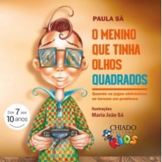 O Menino que tinha Olhos Quadrados