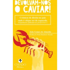 Devolvam-nos o caviar!