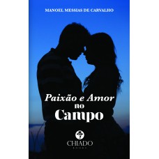 Paixão e Amor no Campo