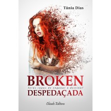 Broken - Despedaçada