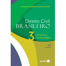 Direito Civil brasileiro : Contratos e atos unilaterais - 16ª edição de 2019